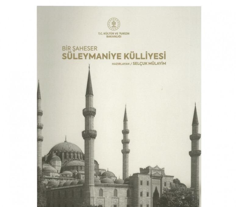 BİR ŞAHESER SÜLEYMANİYE KÜLLİYESİ (2.BASKI)