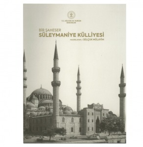 BİR ŞAHESER SÜLEYMANİYE KÜLLİYESİ (2.BASKI)