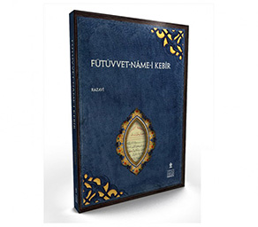 FÜTÜVVET NAME-İ KEBİR