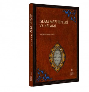 İSLAM MESHEPLERİ VE KELAMI